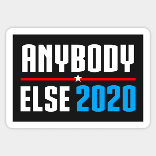 Vote Anybody Else in 2020 (white) Sticker